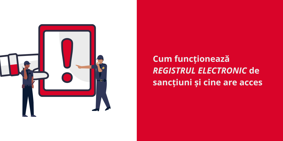 Cum funcționează registrul electronic de sancțiuni și cine are acces 